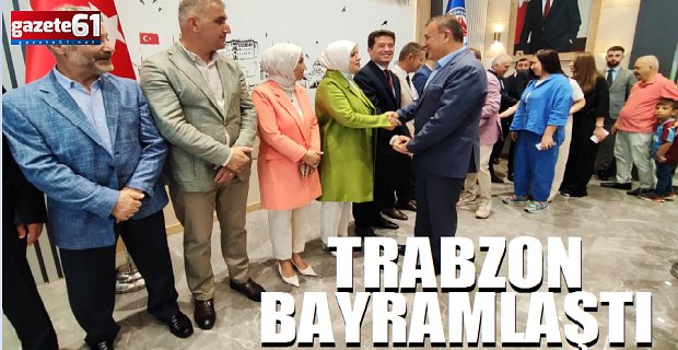 Trabzon Bayramlaştı