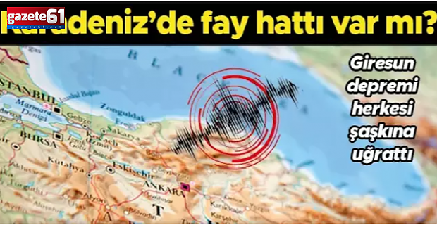 Karadeniz’de fay hattı var mı?