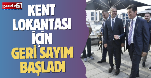 Kent Lokantası için geri sayım başladı