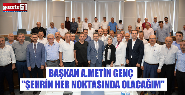 "ŞEHRİN HER NOKTASINDA OLACAĞIM"