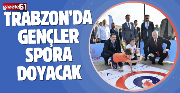 TRABZON’DA GENÇLER SPORA DOYACAK