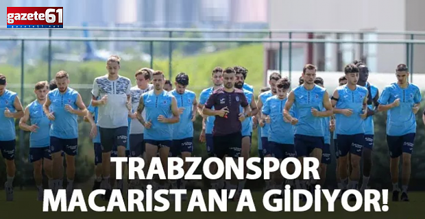 Trabzonspor Macaristan'a Uçtu!