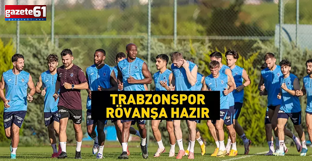 Trabzonspor Ruzomberok maçı hazırlıklarını tamamladı