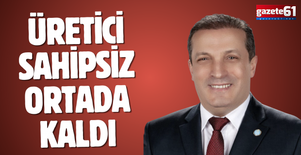 Üretici sahipsiz ortada kaldı