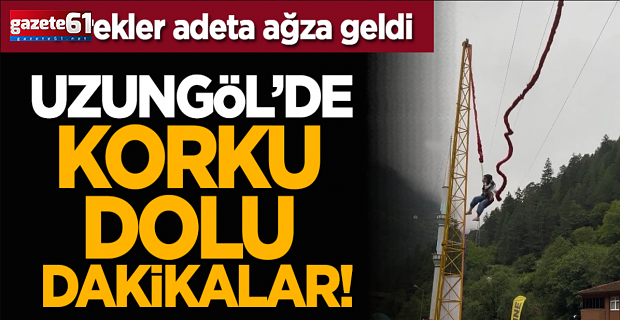 Uzungöl’de Yürekler Ağza Geldi!