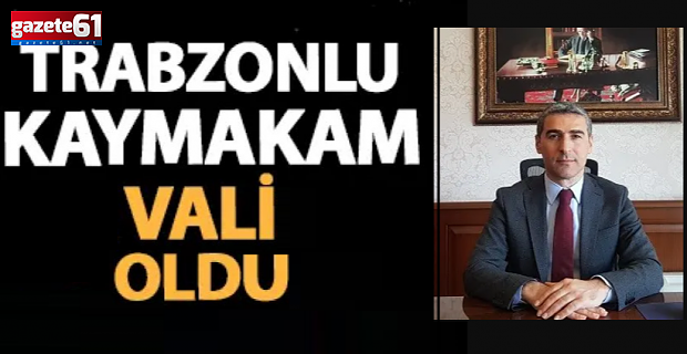 Kaymakam Aktaş Vali Oldu