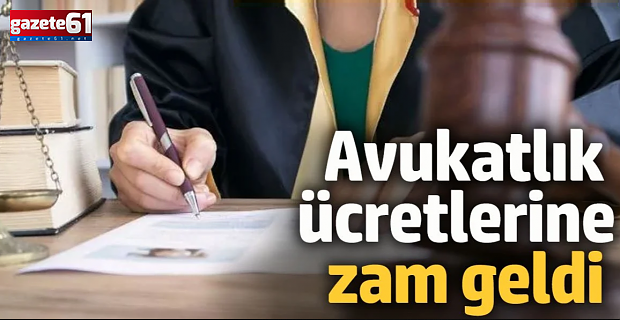 Avukatlık ücretlerine zam geldi