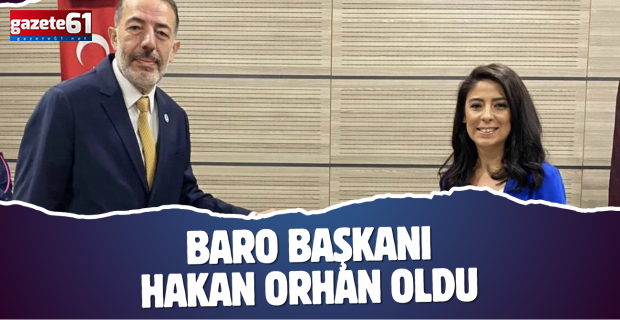 Baro Başkanı Hakan Orhan Oldu