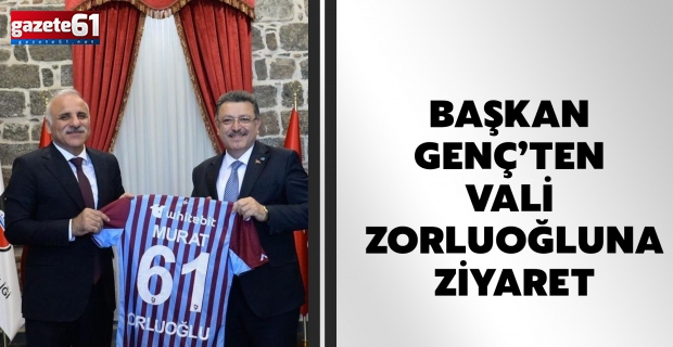 Başkan Genç’ten Vali Zorluoğlu’na Ziyaret