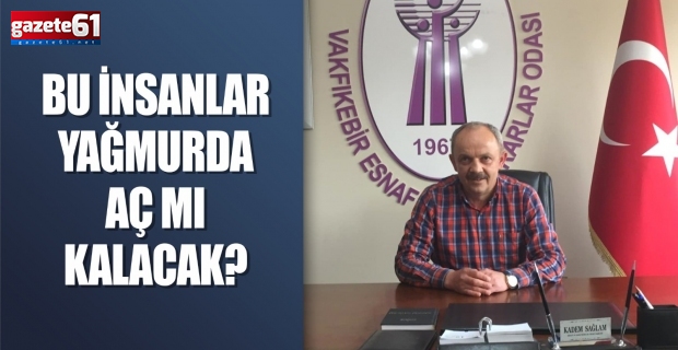 BU İNSANLAR YAĞMURDA AÇ MI KALACAK?