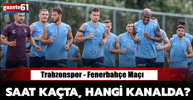 Trabzonspor - Fenerbahçe maçı biletler satışa çıktı mı?