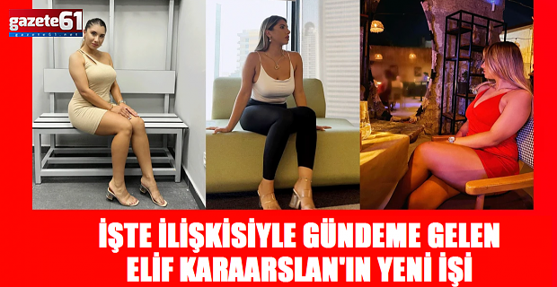 İşte İlişki Skandalıyla Gündeme Gelen Elif Karaarslan'a yeni işi