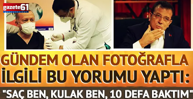 "Saç ben, kulak ben, 10 defa baktım"