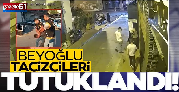 SOKAKTAKİ TACİZE TUTUKLAMA