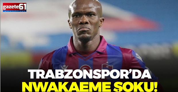 Trabzonspor'da Tony Nwakaeme şoku...