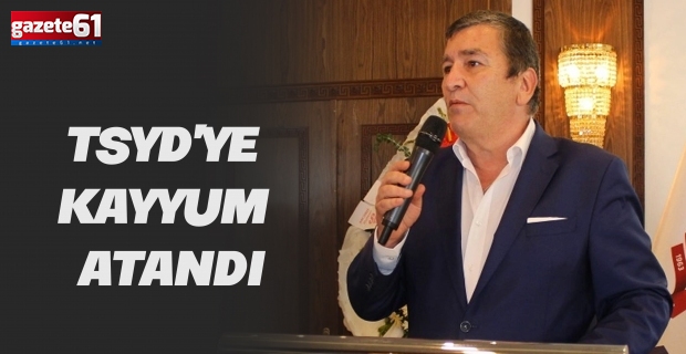 TSYD'ye kayyum atandı