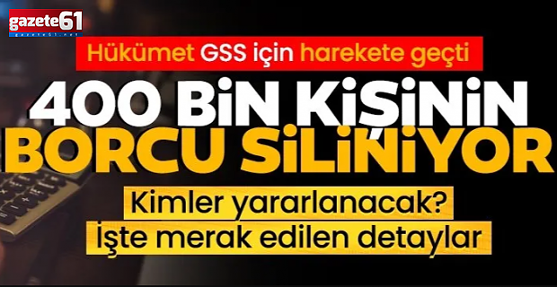 400 bin kişinin borcu siliniyor! Kimler yararlanabilecek?