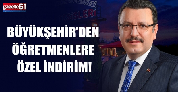 BÜYÜKŞEHİR’DEN ÖĞRETMENLERE ÖZEL İNDİRİM