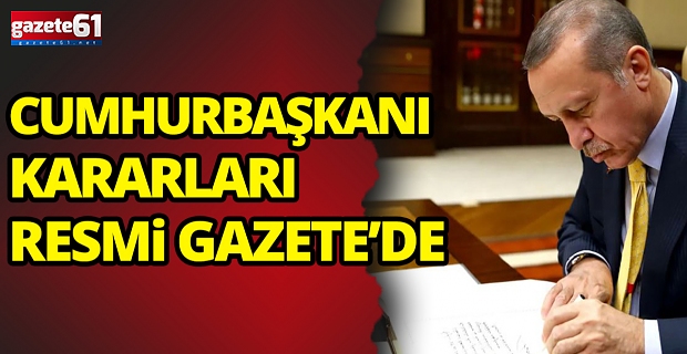 Cumhurbaşkanı kararları Resmi Gazete'de!