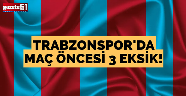 Trabzonspor 3 eksikle çalıştı