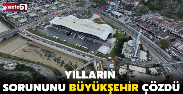 YILLARIN SORUNUNU BÜYÜKŞEHİR ÇÖZDÜ