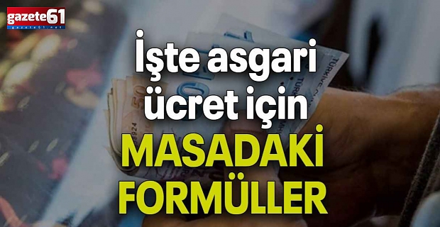 Asgari ücret ne kadar olacak? Masadaki formüller neler?