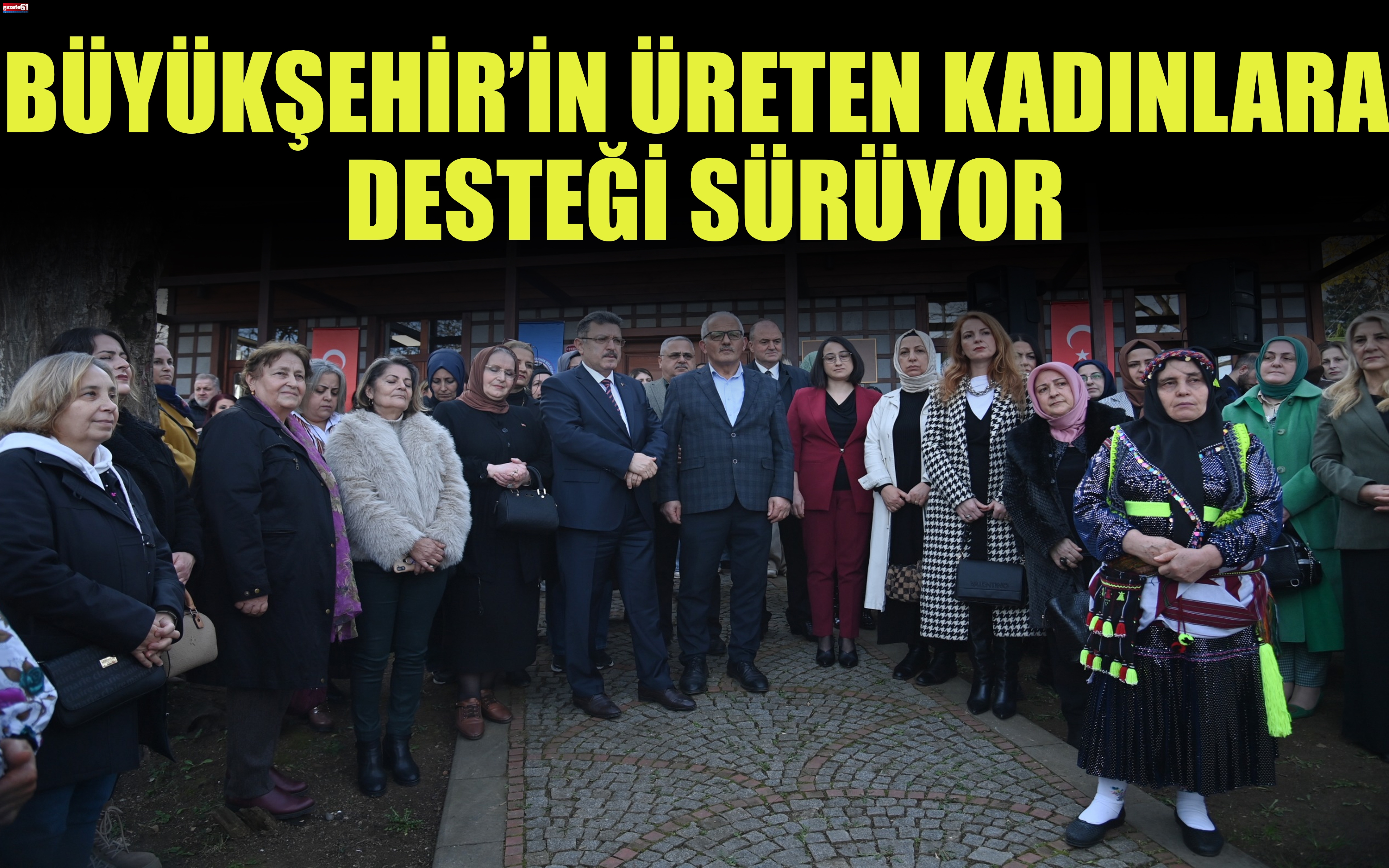 BÜYÜKŞEHİR’İN ÜRETEN KADINLARA DESTEĞİ SÜRÜYOR