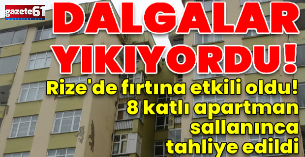 Dalganın sahile vurması ile ev sallandı