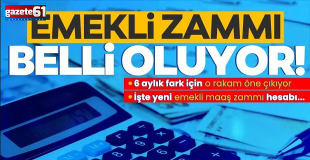 Emekli zammı belli oluyor: %14,57 cepte! 6 aylık fark için o rakam öne çıkıyor