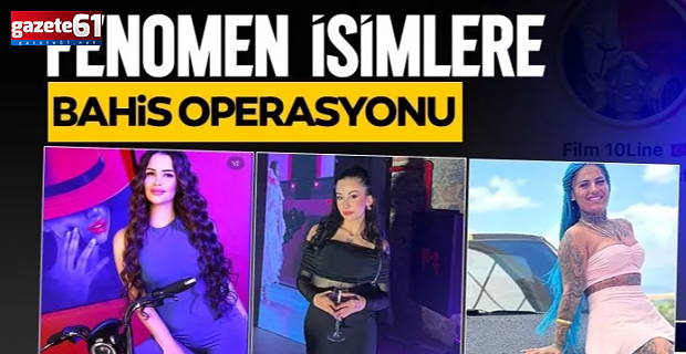  Fenomen isimlere yasa dışı bahis ve kumar operasyonu