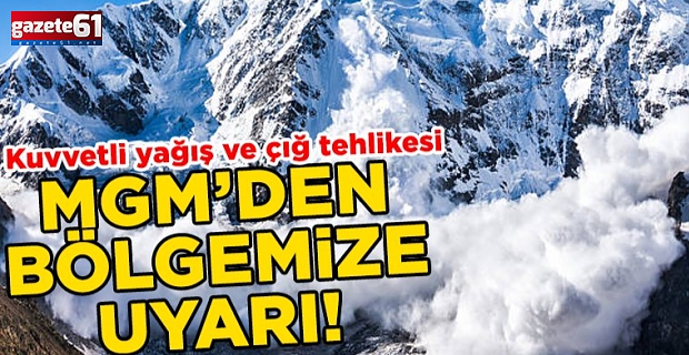 Meteoroloji'den sağanak, buzlanma ve çığ tehlikesi uyarısı!