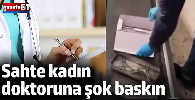 Sahte kadın doktor skandalı