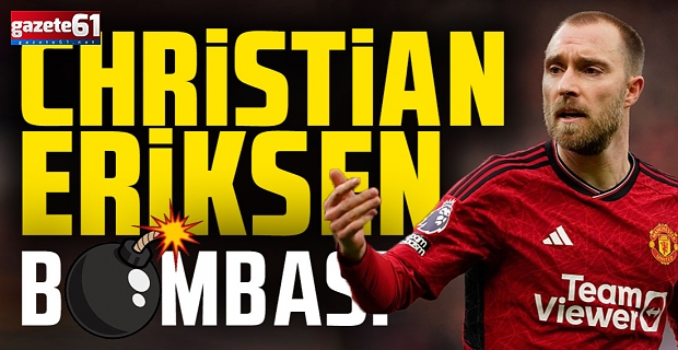 Trabzonspor'dan Christian Eriksen bombası!