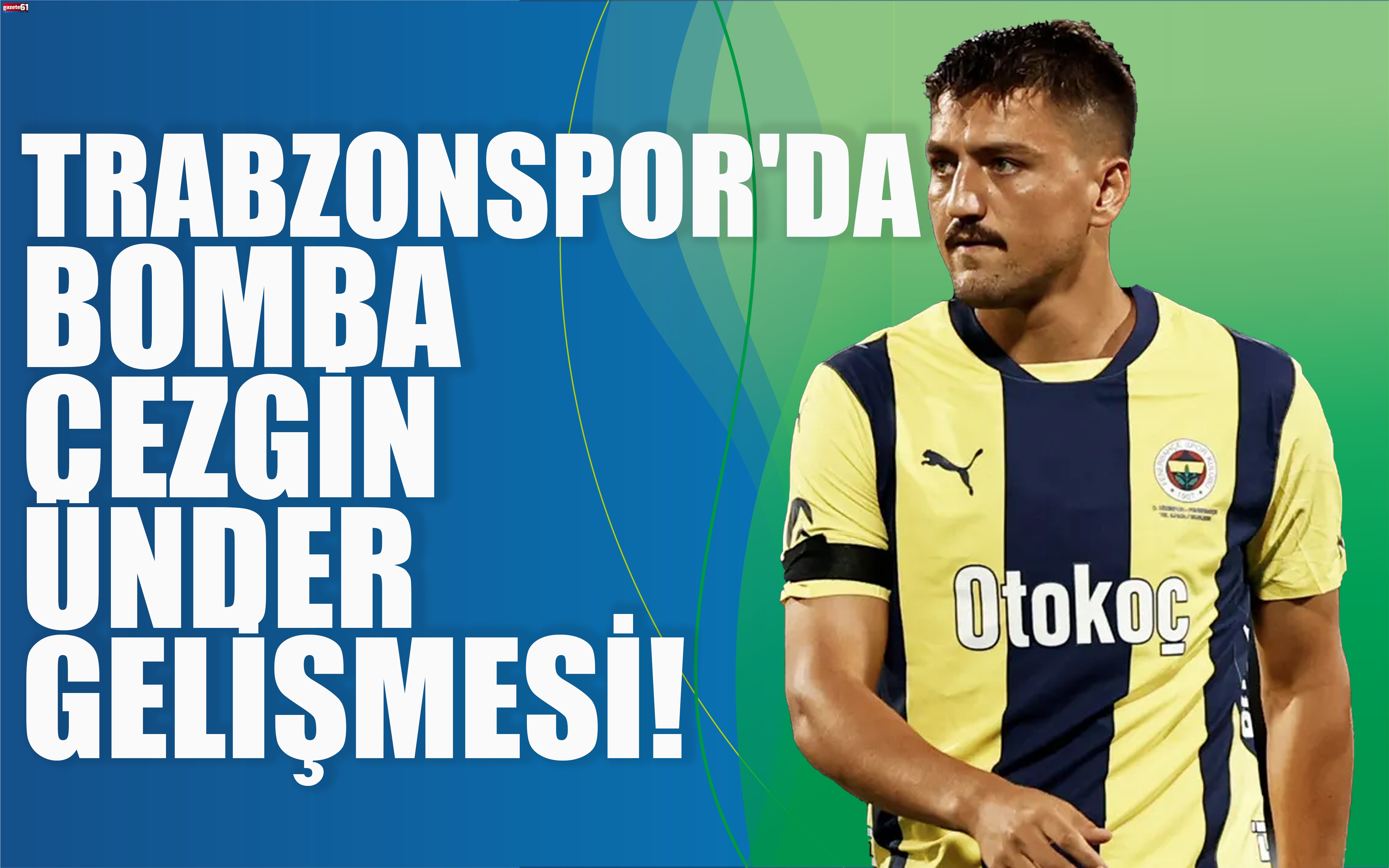 Trabzonspor'da bomba Cengiz Ünder gelişmesi!