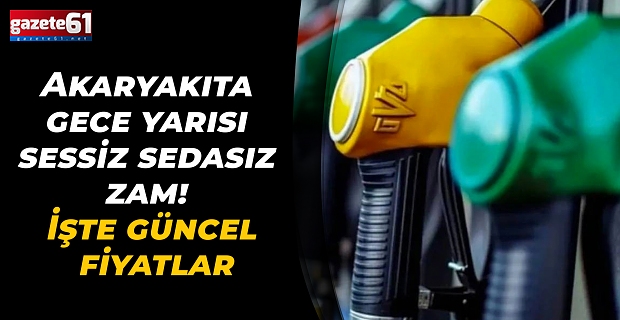 Akaryakıta gece yarısı sessiz sedasız zam! İşte güncel fiyatlar