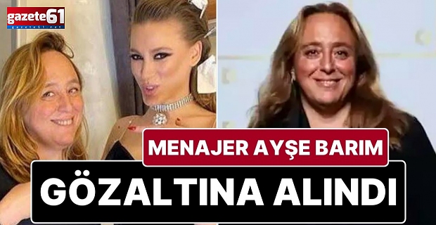 Ayşe Barım gözaltına alındı!