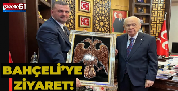 Başkan Sivrikaya’dan Genel Başkan Bahçeli’ye ziyaret