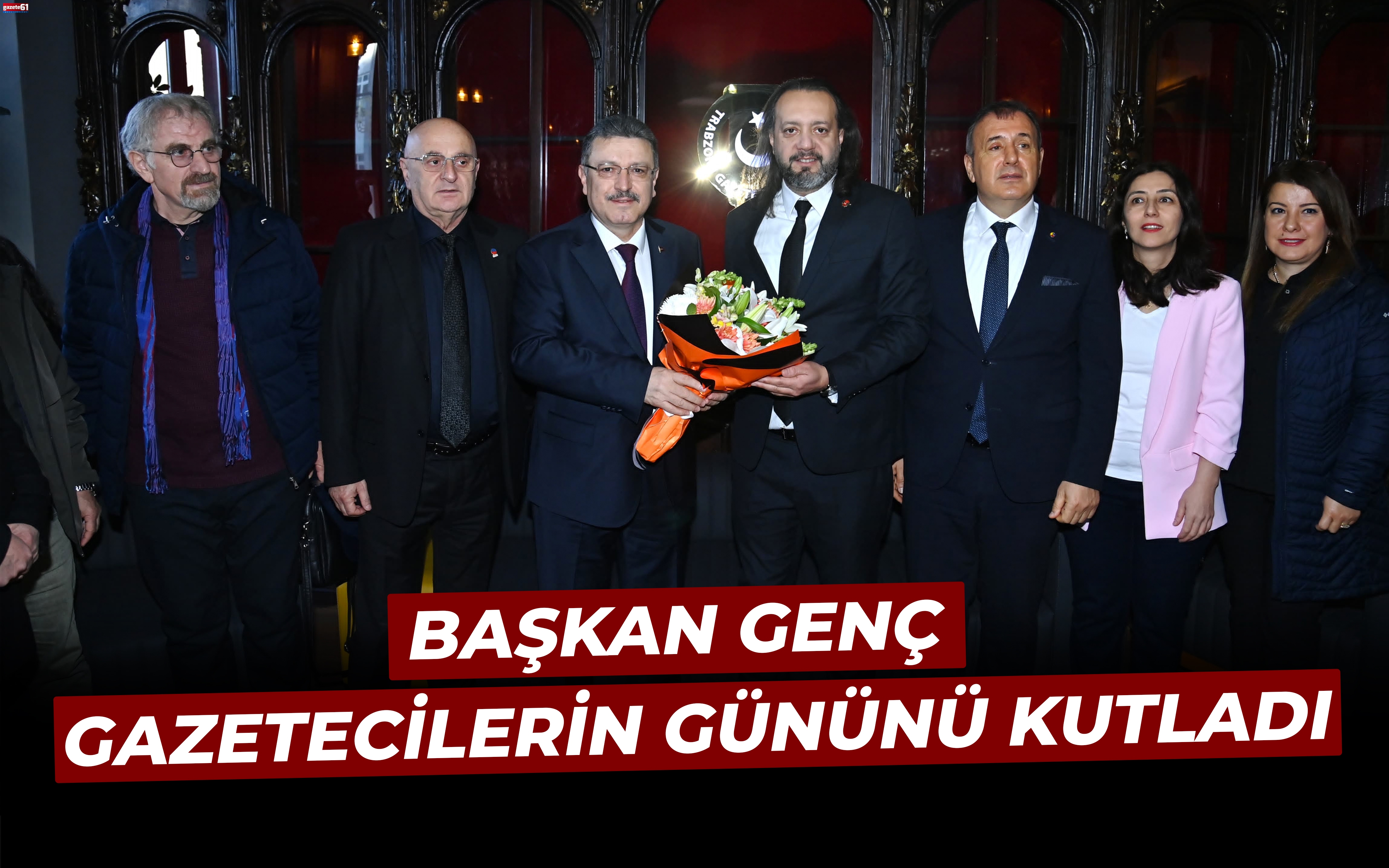 BAŞKAN GENÇ  GAZETECİLERİN GÜNÜNÜ KUTLADI