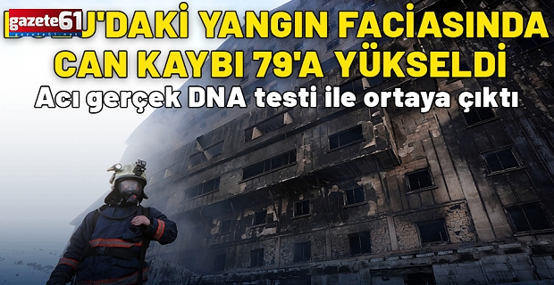 Bolu'daki yangın faciasında can kaybı yükseldi