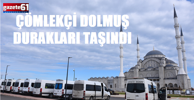 ÇÖMLEKÇİ'DEKİ İLÇE DOLMUŞLARI PAZARKAPI'YA TAŞINDI