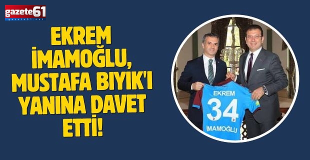 Başkan İmamoğlu, Başkan Bıyık'ı yanına davet etti!