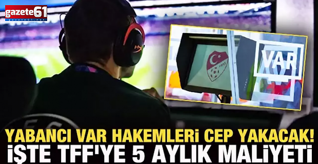 İşte yabancı VAR hakemlerinin maaşı!