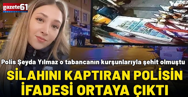 Polis Şeyda Yılmaz o silahtan çıkan kurşunlarla şehit oldu!