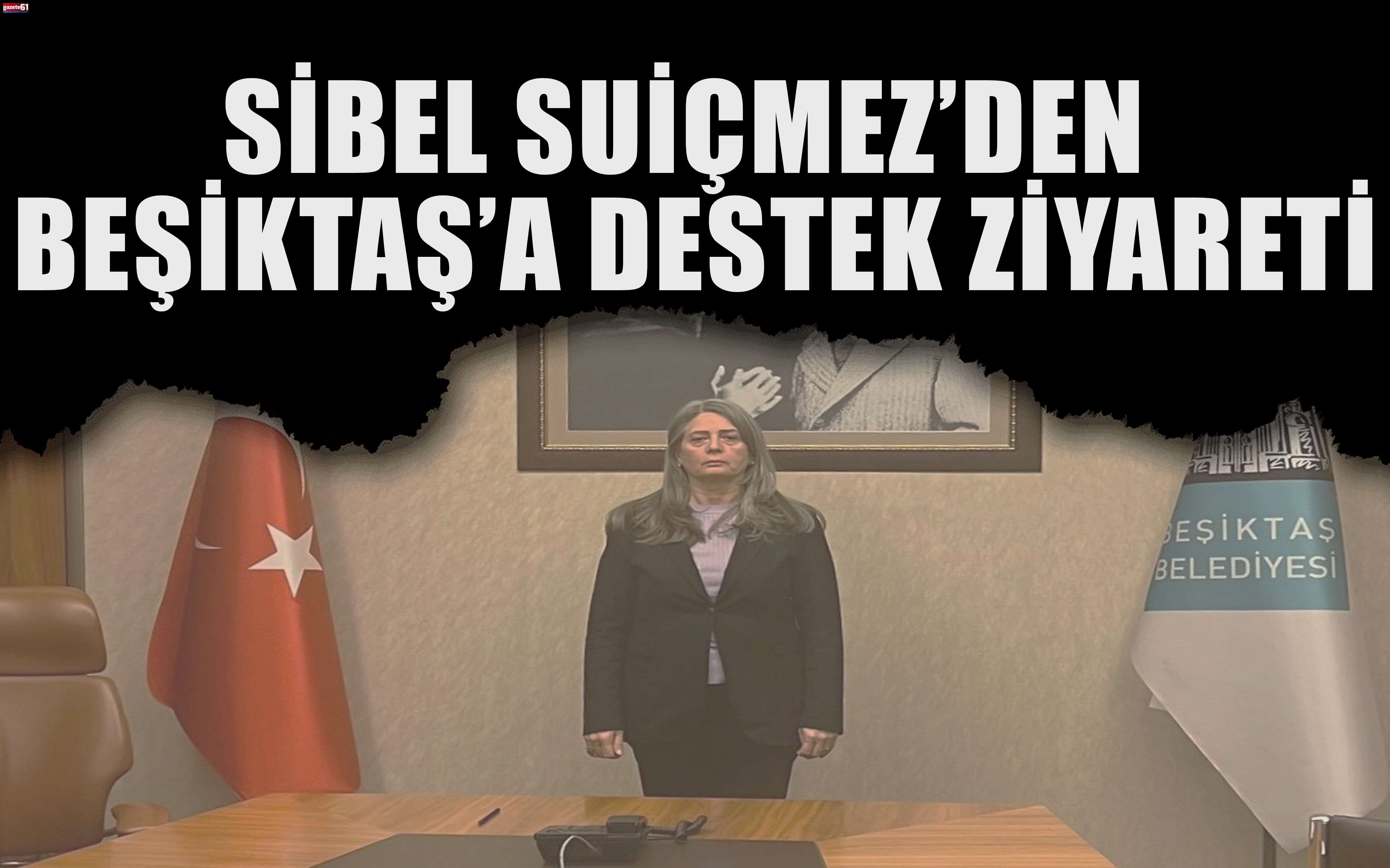 Sibel Suiçmez’den Beşiktaş’a destek ziyareti