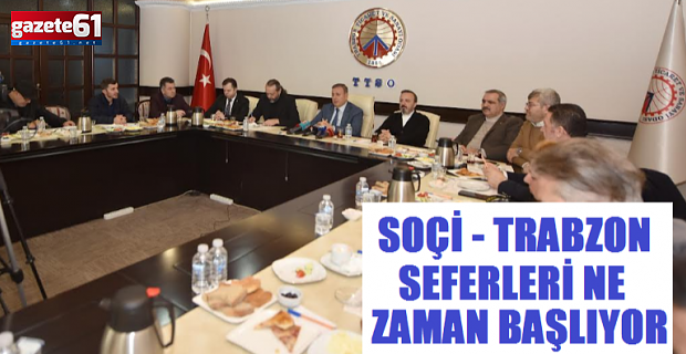 Soçi - Trabzon Seferleri Ne Zaman Başlıyor?