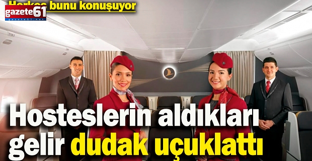 THY'de 2025 hostes maaşları belli oldu