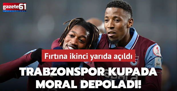 Trabzon Kupa Maçına Kazandı