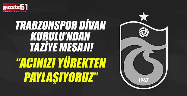 Trabzonspor Divan Başkanlık Kurulu’ndan Kartalkaya yangını için taziye: “Acınızı yürekten paylaşıyoruz”