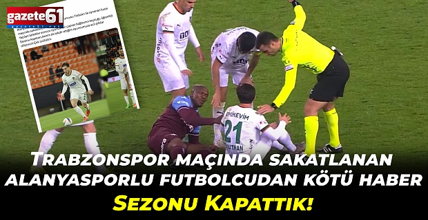 Trabzonspor maçı sonrası genç futbolcuya kötü haber! Sezonu kapattı