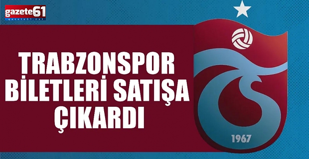 Trabzonspor - Sivasspor maçı biletleri satışa çıktı!